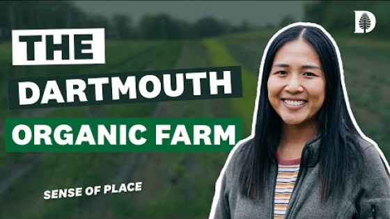 A Sense of Place: The Dartmouth Organic Farm